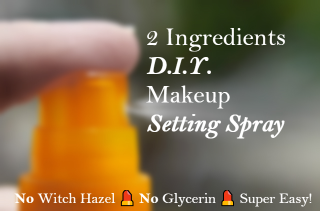 diy makeup 2 ingredients diy makeup setting spray gigisadventures